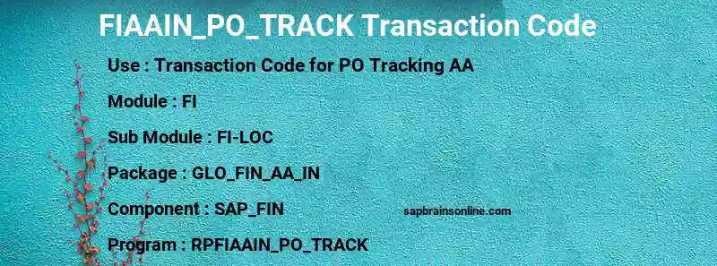 SAP FIAAIN_PO_TRACK transaction code