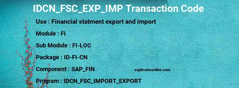 SAP IDCN_FSC_EXP_IMP transaction code