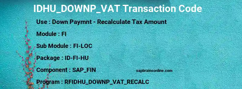 SAP IDHU_DOWNP_VAT transaction code
