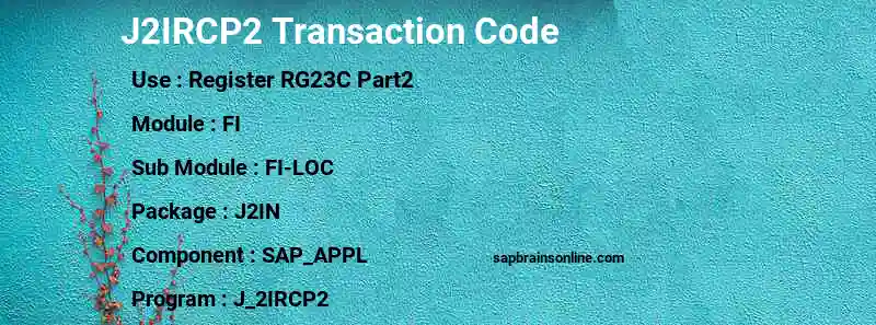 SAP J2IRCP2 transaction code