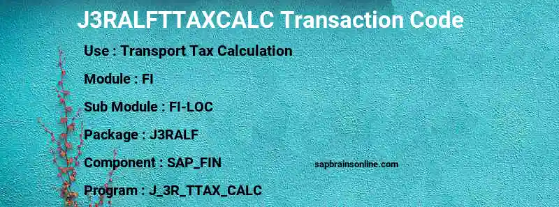 SAP J3RALFTTAXCALC transaction code