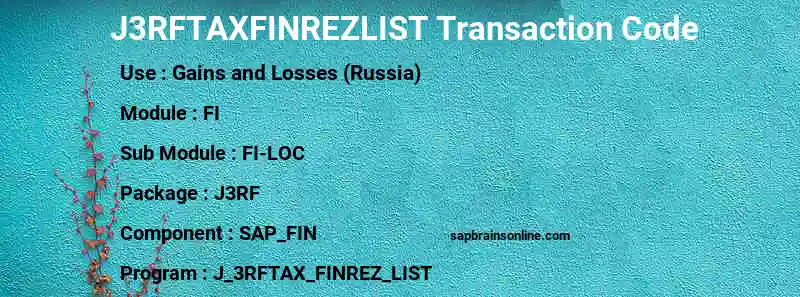 SAP J3RFTAXFINREZLIST transaction code