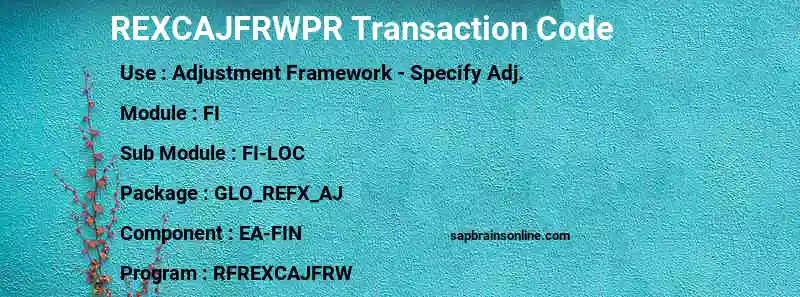 SAP REXCAJFRWPR transaction code