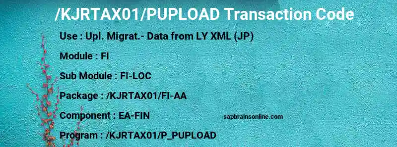 SAP /KJRTAX01/PUPLOAD transaction code
