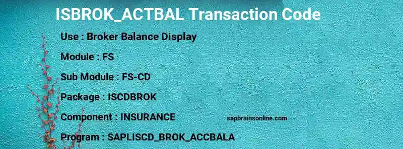 SAP ISBROK_ACTBAL transaction code