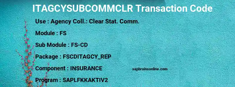 SAP ITAGCYSUBCOMMCLR transaction code