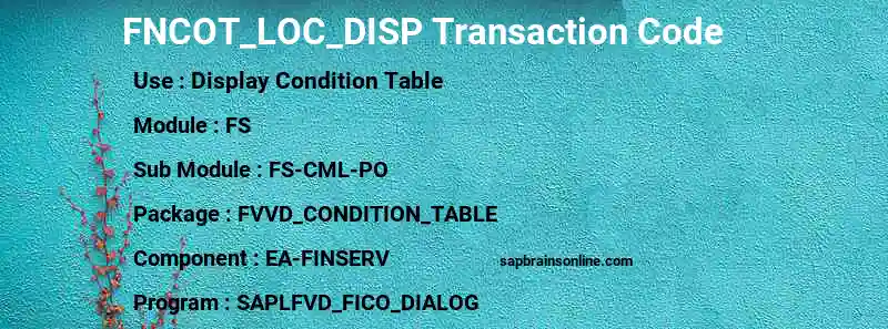 SAP FNCOT_LOC_DISP transaction code