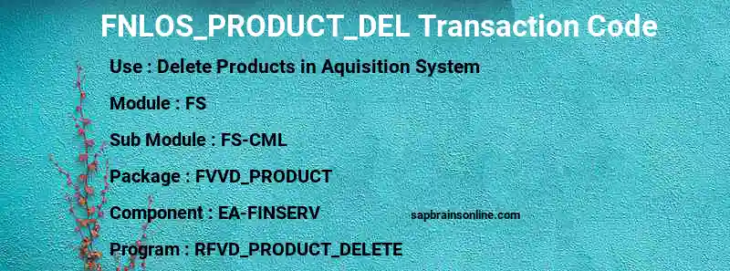 SAP FNLOS_PRODUCT_DEL transaction code