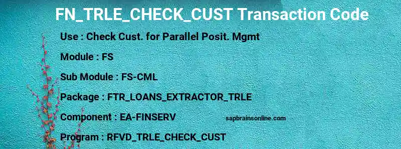 SAP FN_TRLE_CHECK_CUST transaction code