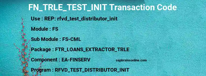 SAP FN_TRLE_TEST_INIT transaction code