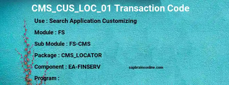 SAP CMS_CUS_LOC_01 transaction code