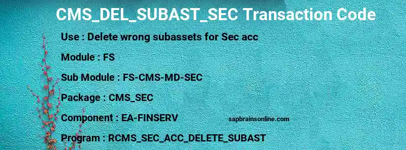 SAP CMS_DEL_SUBAST_SEC transaction code
