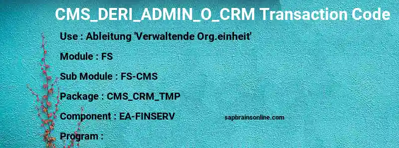 SAP CMS_DERI_ADMIN_O_CRM transaction code
