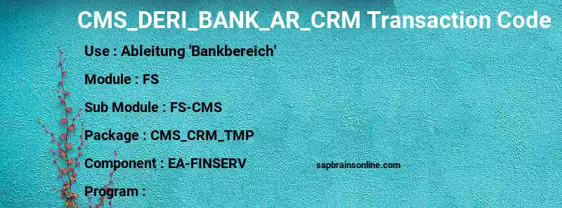 SAP CMS_DERI_BANK_AR_CRM transaction code