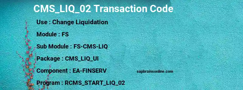 SAP CMS_LIQ_02 transaction code