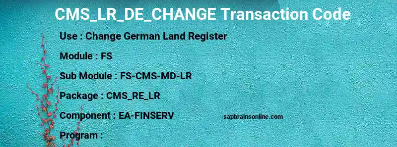 SAP CMS_LR_DE_CHANGE transaction code
