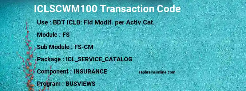 SAP ICLSCWM100 transaction code