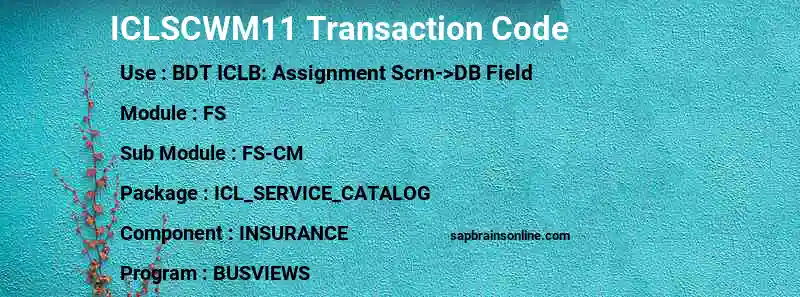 SAP ICLSCWM11 transaction code