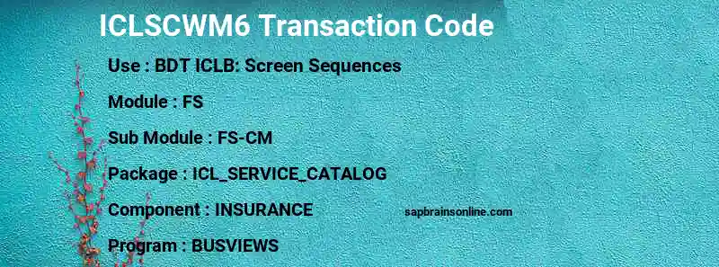 SAP ICLSCWM6 transaction code
