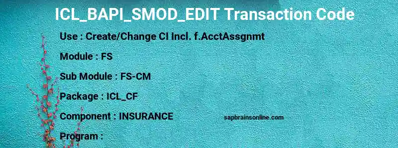 SAP ICL_BAPI_SMOD_EDIT transaction code
