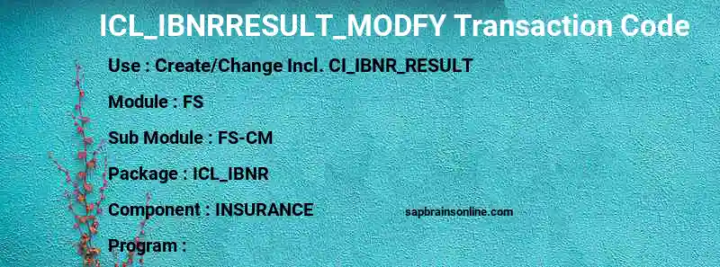 SAP ICL_IBNRRESULT_MODFY transaction code