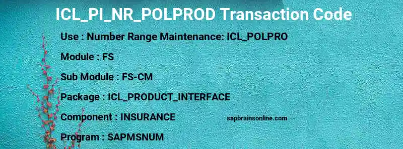SAP ICL_PI_NR_POLPROD transaction code