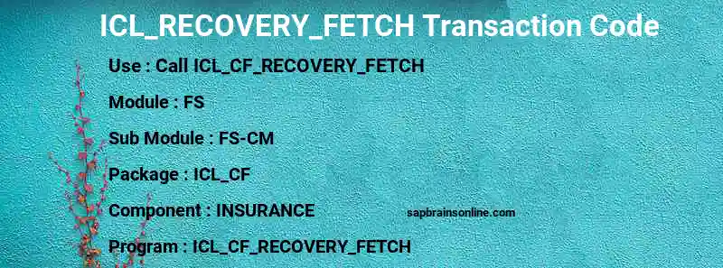 SAP ICL_RECOVERY_FETCH transaction code