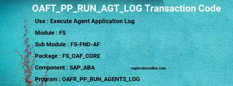 SAP OAFT_PP_RUN_AGT_LOG transaction code