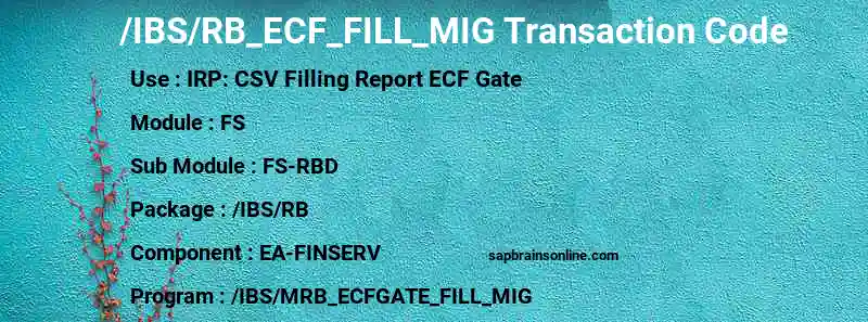 SAP /IBS/RB_ECF_FILL_MIG transaction code