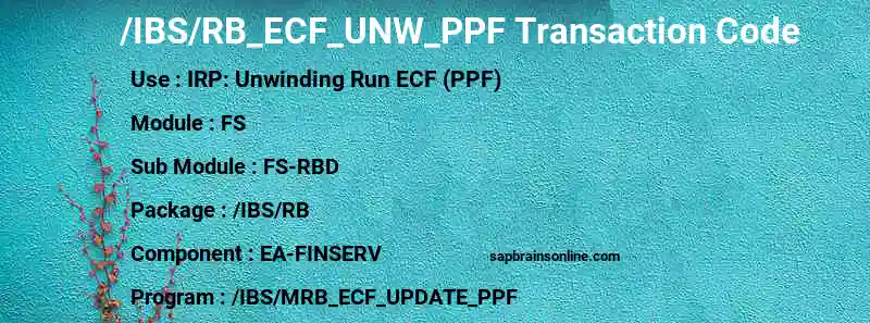SAP /IBS/RB_ECF_UNW_PPF transaction code