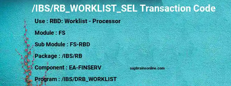 SAP /IBS/RB_WORKLIST_SEL transaction code