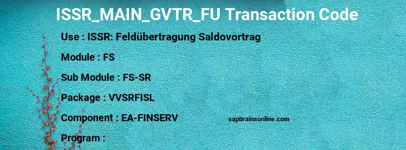 SAP ISSR_MAIN_GVTR_FU transaction code