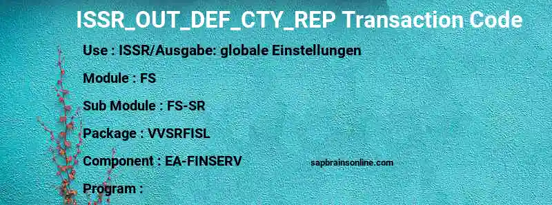 SAP ISSR_OUT_DEF_CTY_REP transaction code