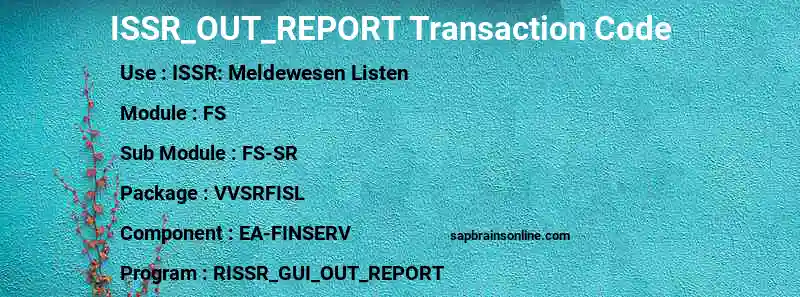 SAP ISSR_OUT_REPORT transaction code