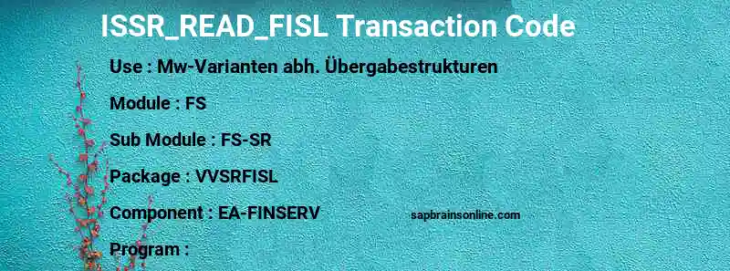 SAP ISSR_READ_FISL transaction code