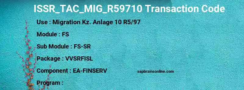 SAP ISSR_TAC_MIG_R59710 transaction code