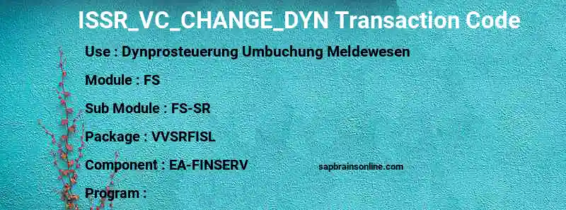 SAP ISSR_VC_CHANGE_DYN transaction code