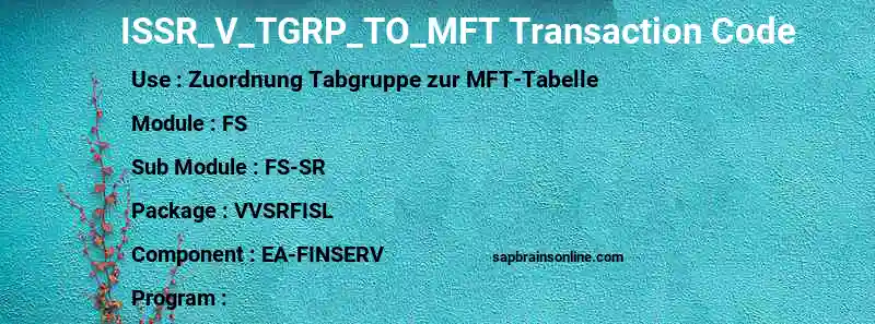 SAP ISSR_V_TGRP_TO_MFT transaction code