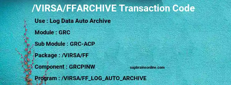 SAP /VIRSA/FFARCHIVE transaction code