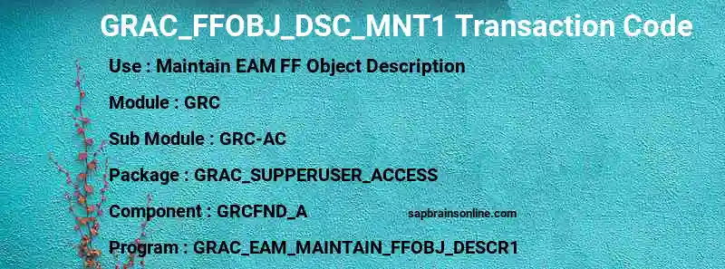SAP GRAC_FFOBJ_DSC_MNT1 transaction code