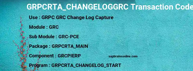 SAP GRPCRTA_CHANGELOGGRC transaction code