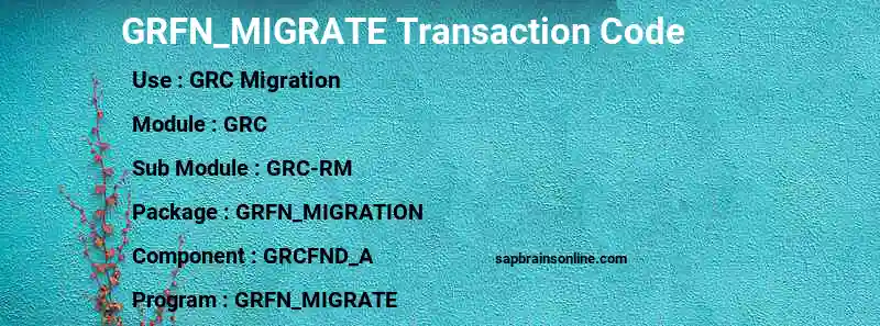 SAP GRFN_MIGRATE transaction code