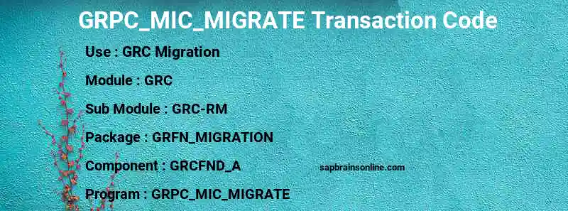 SAP GRPC_MIC_MIGRATE transaction code