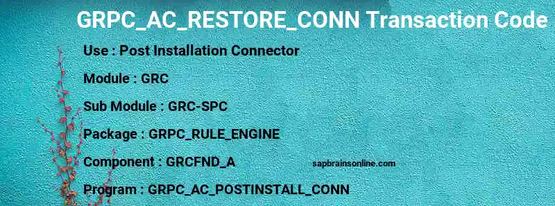 SAP GRPC_AC_RESTORE_CONN transaction code