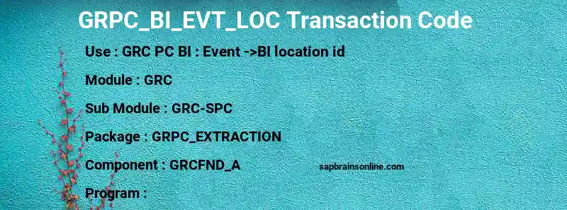 SAP GRPC_BI_EVT_LOC transaction code