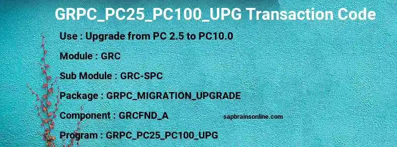 SAP GRPC_PC25_PC100_UPG transaction code