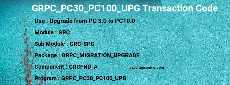 SAP GRPC_PC30_PC100_UPG transaction code