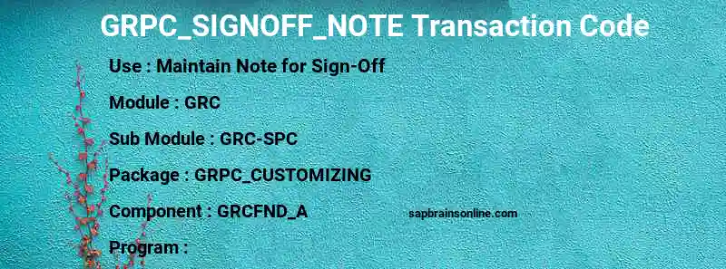 SAP GRPC_SIGNOFF_NOTE transaction code