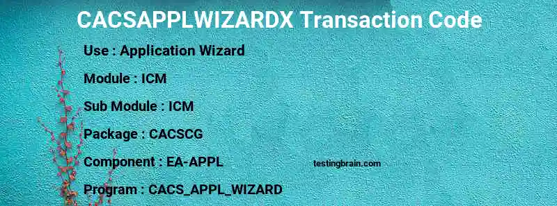 SAP CACSAPPLWIZARDX transaction code