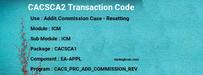 SAP CACSCA2 transaction code